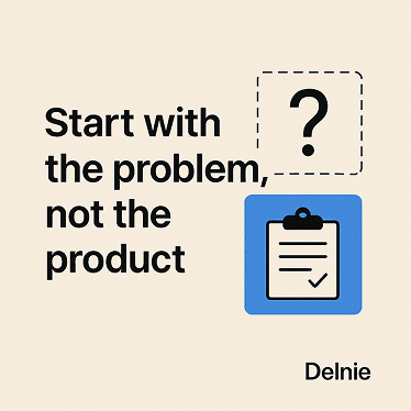 From Insight to Impact: Solving the Right Problem First